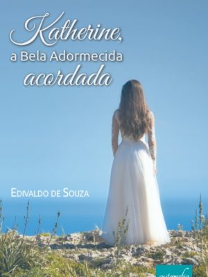 Katherine, a Bela Adormecida acordada