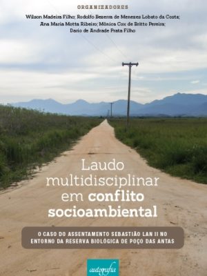 Laudo multidisciplinar em conflito socioambiental: o caso do assentamento Sebastião Lan II