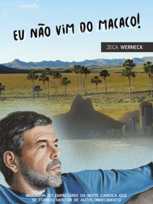Eu não vim do macaco!