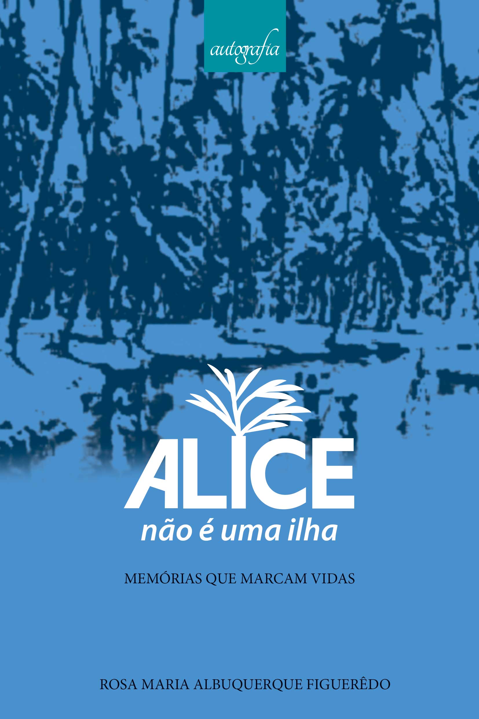capaBAIXA_alicenaoeumailha_130421