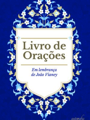 Livro de orações: Em lembrança de João Vianey