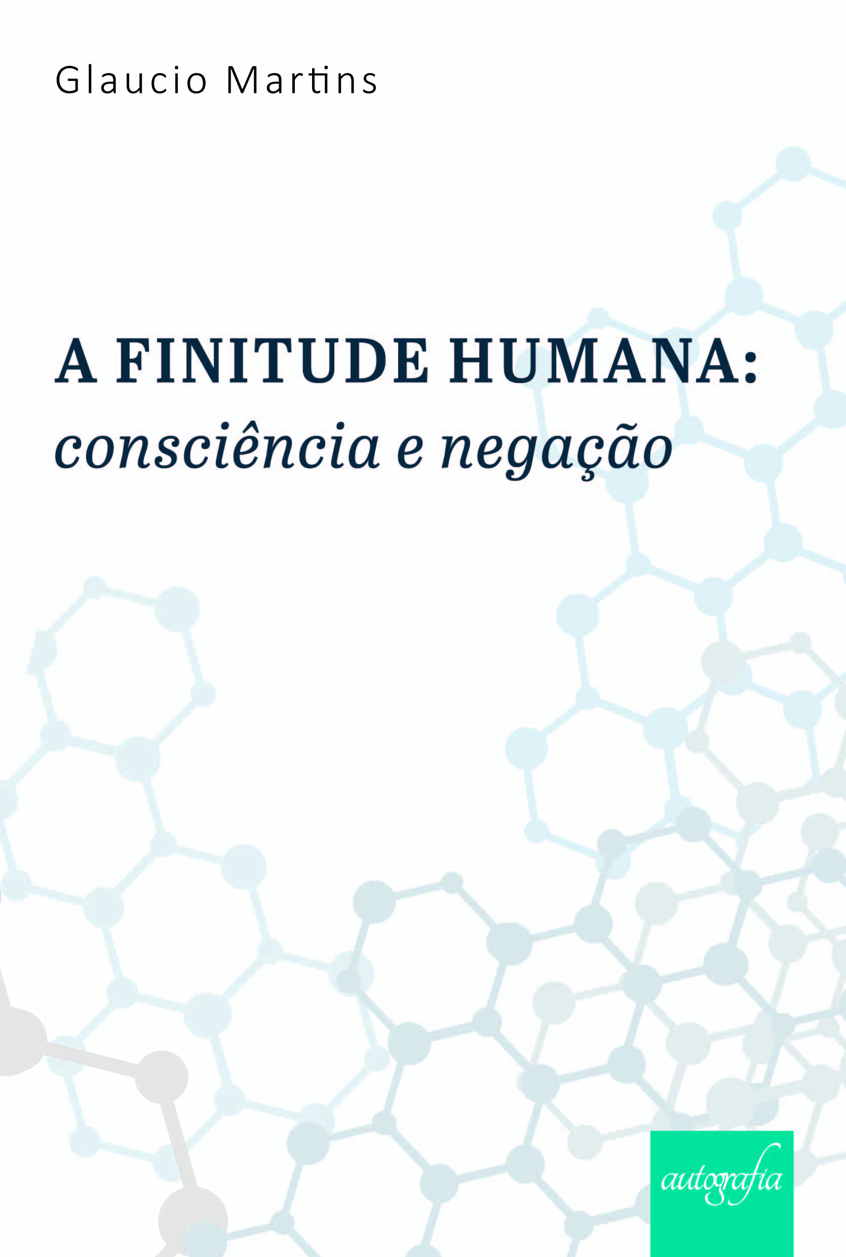 A finitude humana: consciência e negação