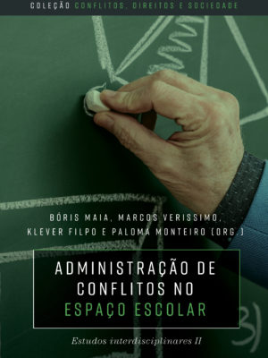 Administração de conflitos no espaço escolar: estudos interdisciplinares II