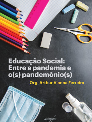Educação social: entre a pandemia e o(s) pandemônio(s)