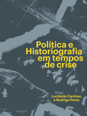 Política e historiografia em tempos de crise