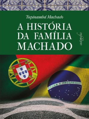 A história da família Machado