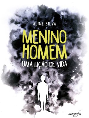 Menino homem: uma lição de vida