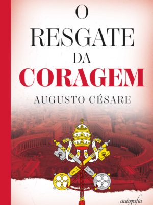 O resgate da coragem