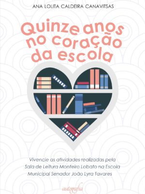 Quinze anos no coração da escola