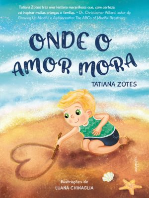 Onde o amor mora Bilíngue – Português/Inglês