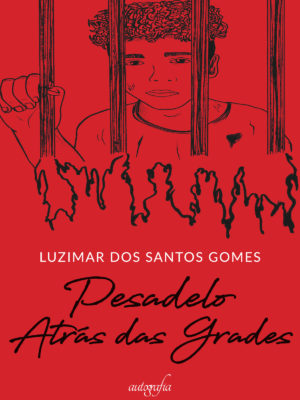 Pesadelo Atrás das Grades