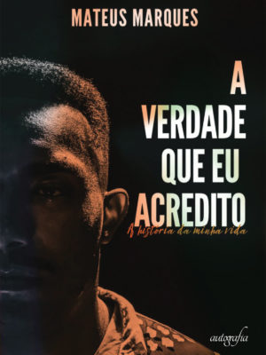 A Verdade que Eu Acredito