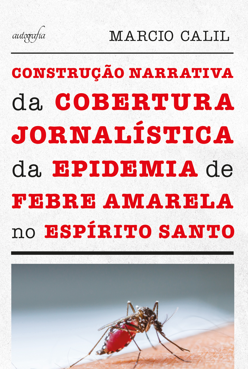 Construção narrativa da cobertura jornalística da epidemia de febre amarela no Espírito Santo