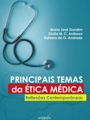 Temas de ética médica – reflexões contemporâneas