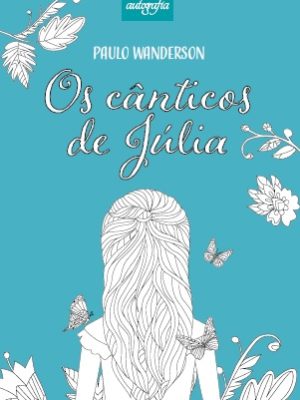 Os cânticos de Júlia