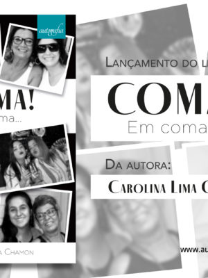Coma! Em coma…