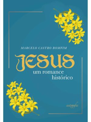 JESUS: um romance histórico