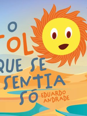 O sol que se sentia só