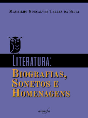 Literatura: Biografias, Sonetos e Homenagens