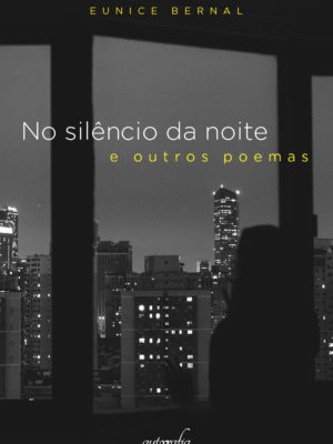 No silêncio da noite e outros poemas