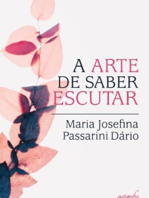 A arte de saber escutar
