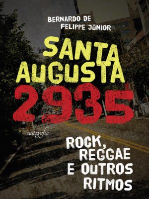 Santa Augusta 2935: rock, reggae e outros ritmos