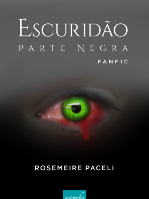 Escuridão: Parte Negra (Fanfic)