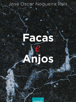 Facas e anjos