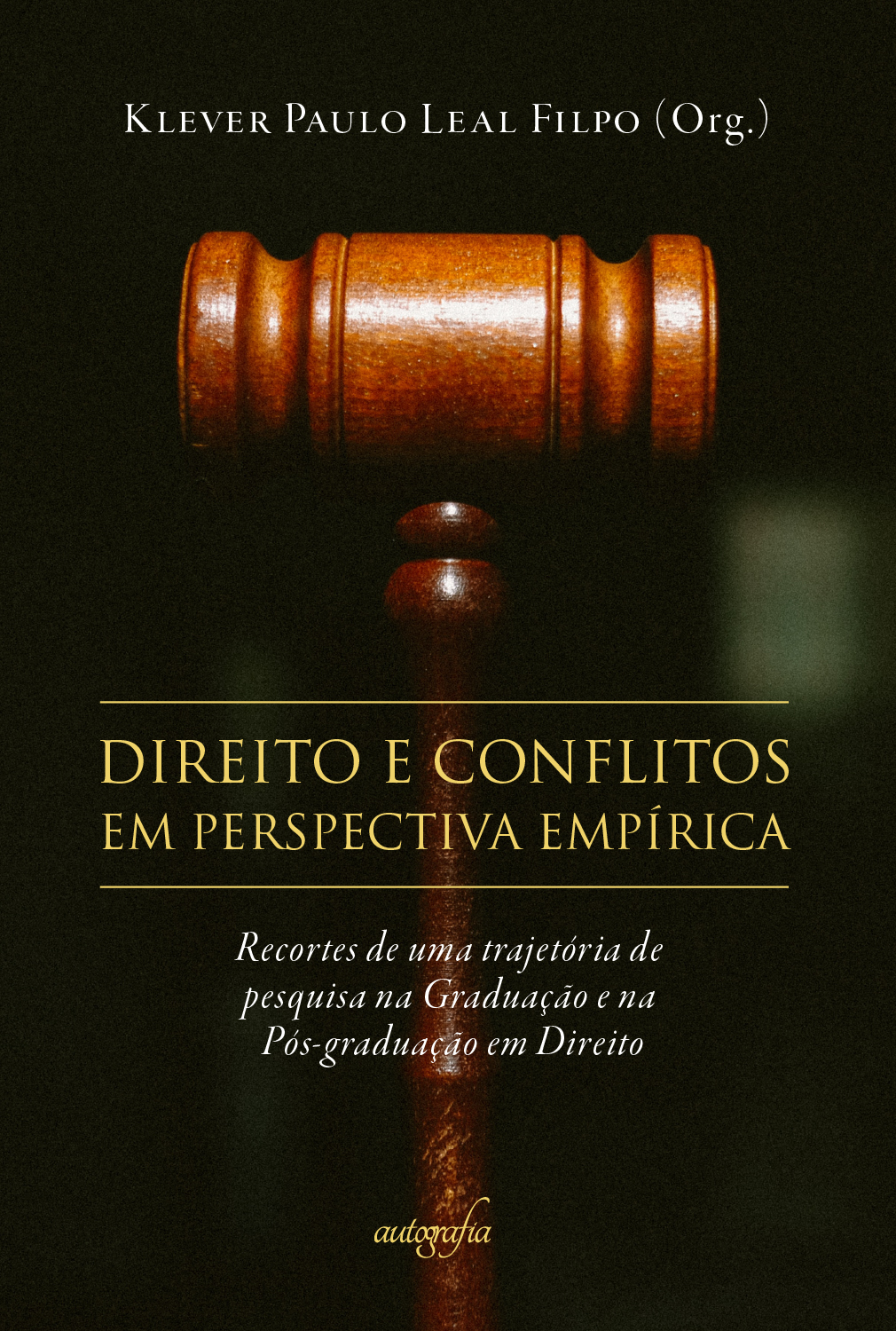 Direito e conflitos em perspectiva empírica: recortes de uma trajetória de pesquisa na Graduação e na Pós-graduação em Direito