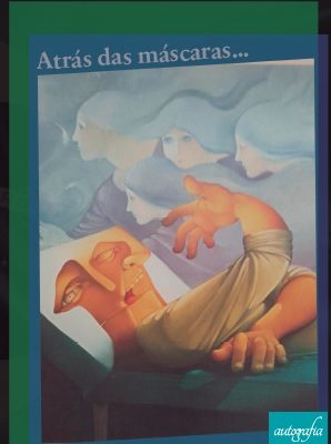 Atrás das máscaras…