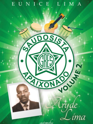 Saudosista Apaixonado – Volume 2