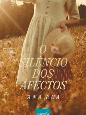 O silêncio dos afectos