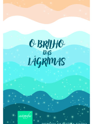 O Brilho das Lágrimas