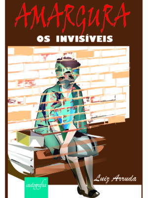 Amargura: Os invisíveis