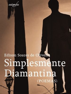 Simplesmente Diamantina: poemas