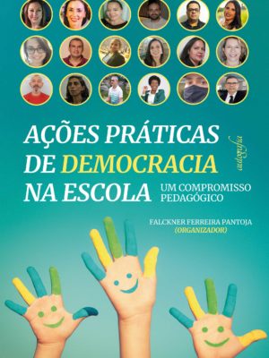 Ações práticas de democracia: um compromisso pedagógico