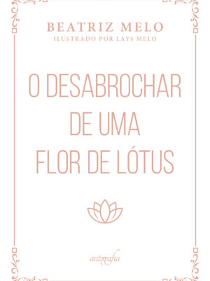 O Desabrochar de Uma Flor de Lótus