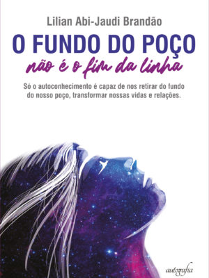 O Fundo do Poço Não é o Fim da Linha