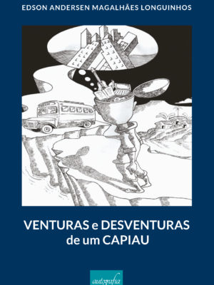 Venturas e desventuras de um capiau