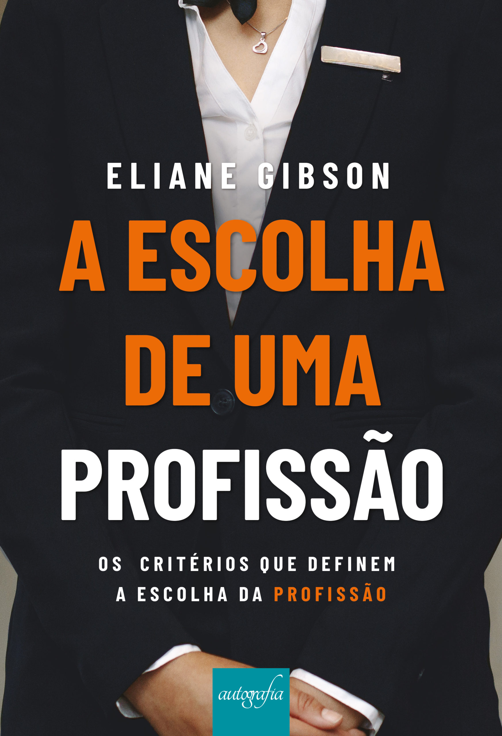 9788551841419-Capa-a-escolha-de-uma-profissao-155x23-07062022