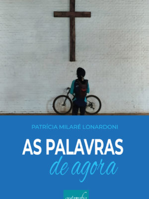 As palavras de agora