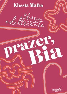 O diário de uma adolescente: Prazer, Bia.