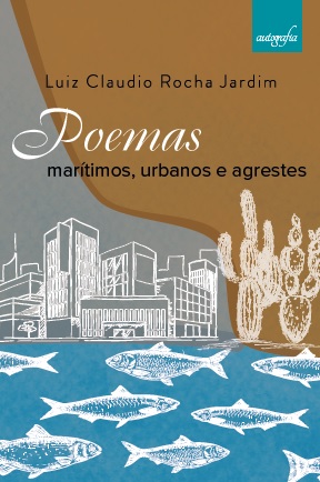 Poemas marítimos, urbanos e agrestes