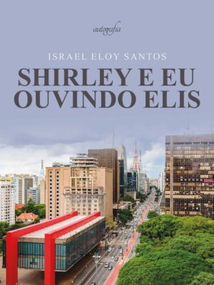 Shirley e eu ouvindo Elis