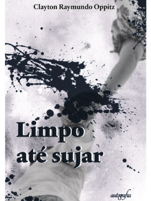 Limpo até sujar