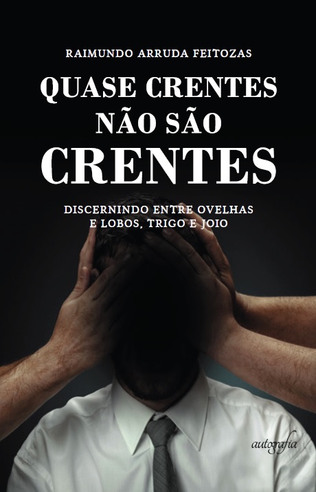 Quase Crentes Não São Crentes
