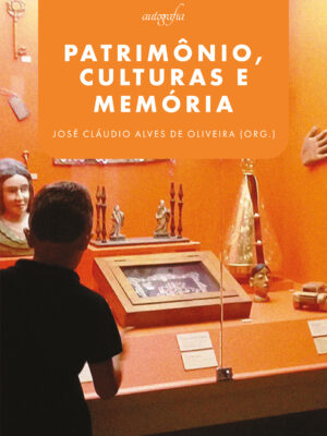 Patrimônio, culturas e memória