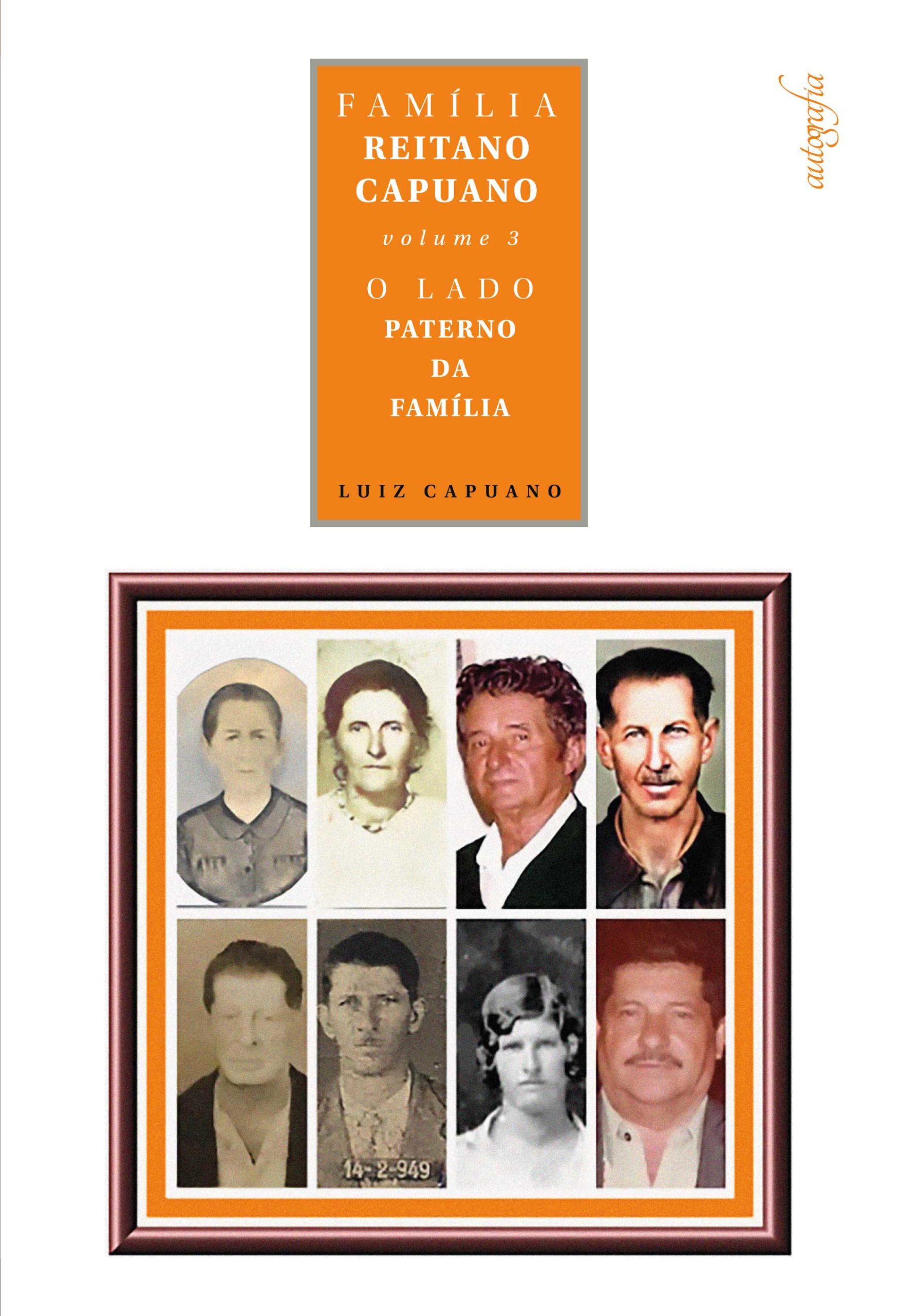 Família Reitano Capuano: volume III – o lado paterno da família