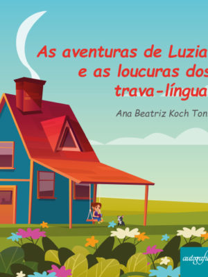 As aventuras de Luzia e as loucuras dos trava-línguas