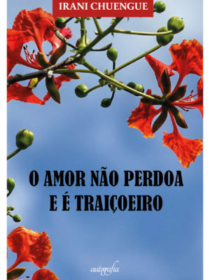 O amor não perdoa e é traiçoeiro